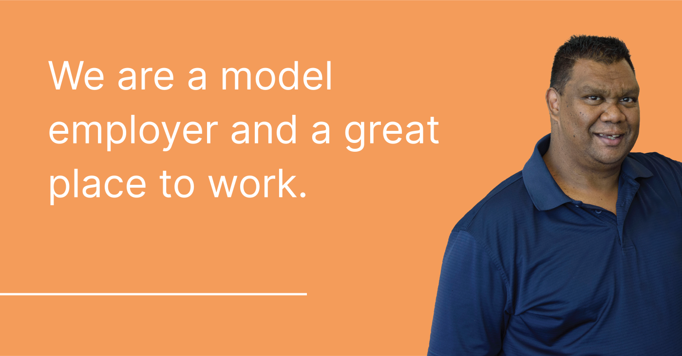 Image of a man with text - We are a model employer and a great place to work.