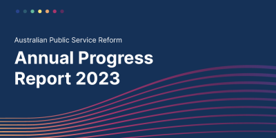 Australian Public Service Reform: Annual Progress Report 2023