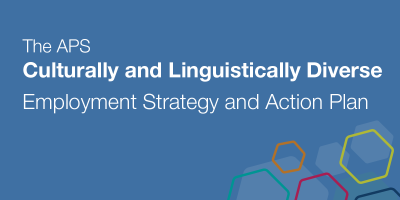 APS Culturally and Linguistically Diverse Employment Strategy and Action Plan